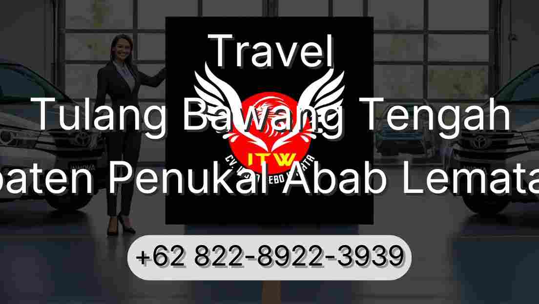 Travel Tulang Bawang Tengah Kabupaten Penukal Abab Lematang Ilir
