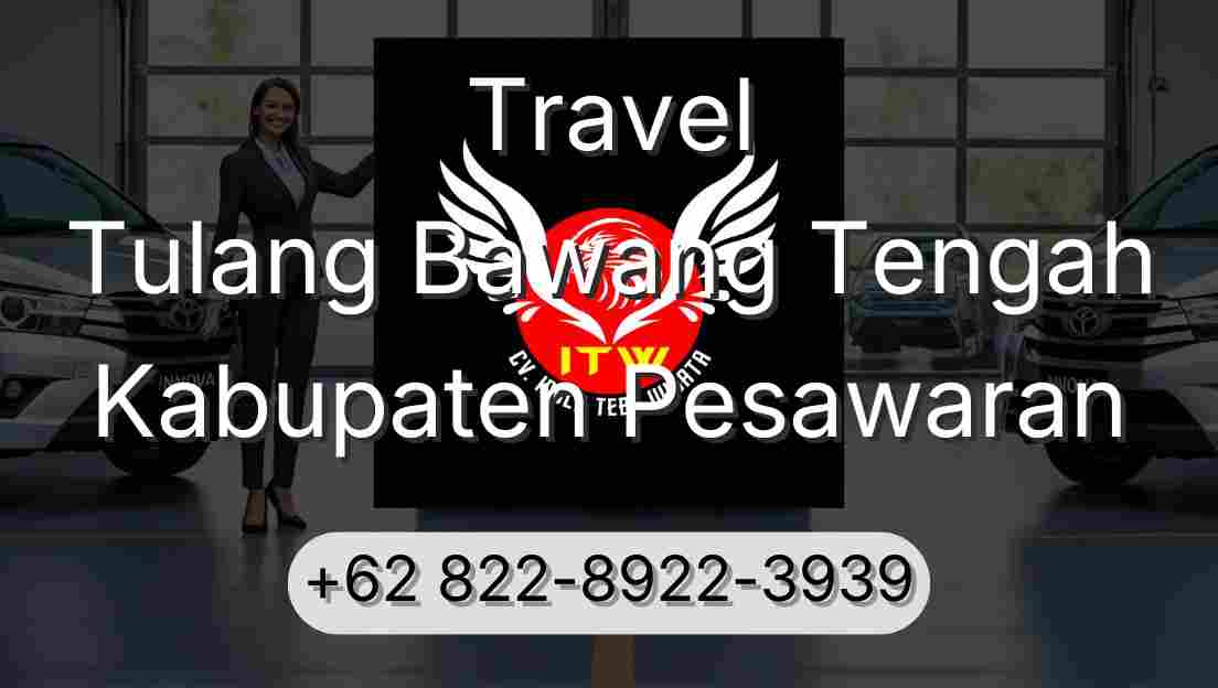 Travel Tulang Bawang Tengah Kabupaten Pesawaran