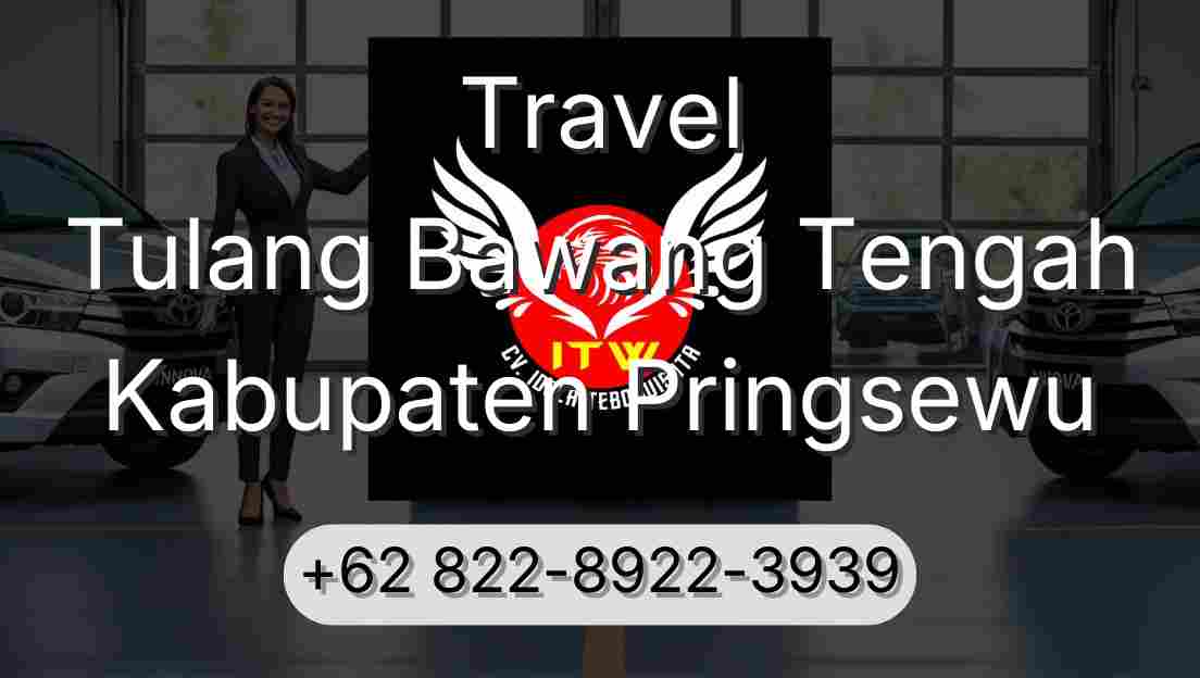 Travel Tulang Bawang Tengah Kabupaten Pringsewu