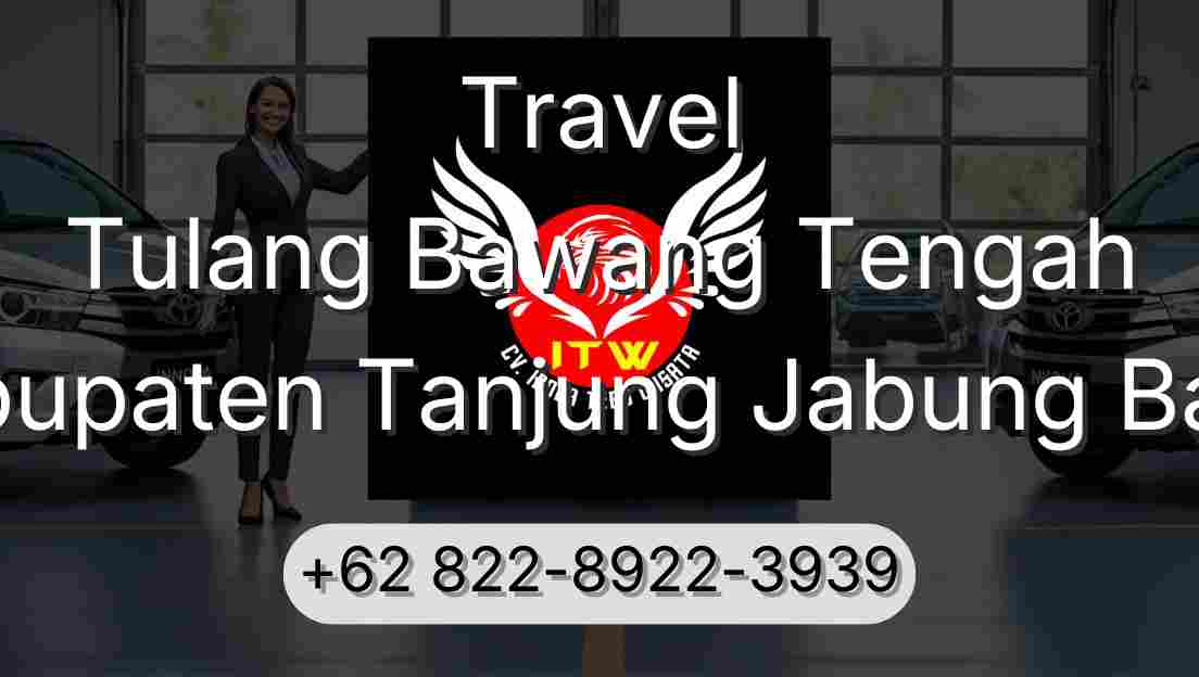 Travel Tulang Bawang Tengah Kabupaten Tanjung Jabung Barat
