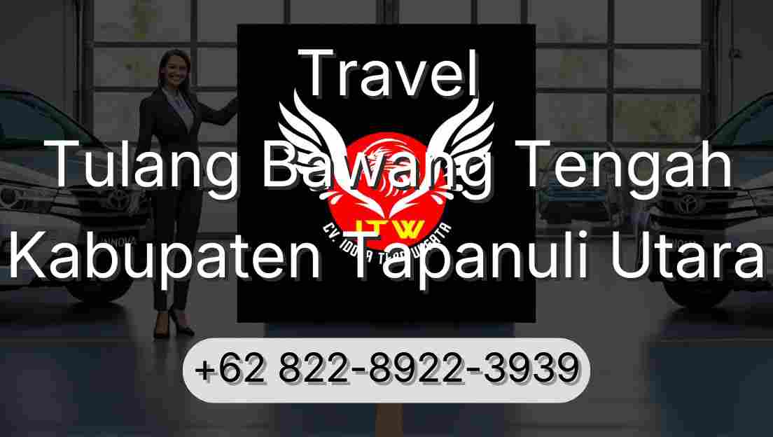 Travel Tulang Bawang Tengah Kabupaten Tapanuli Utara