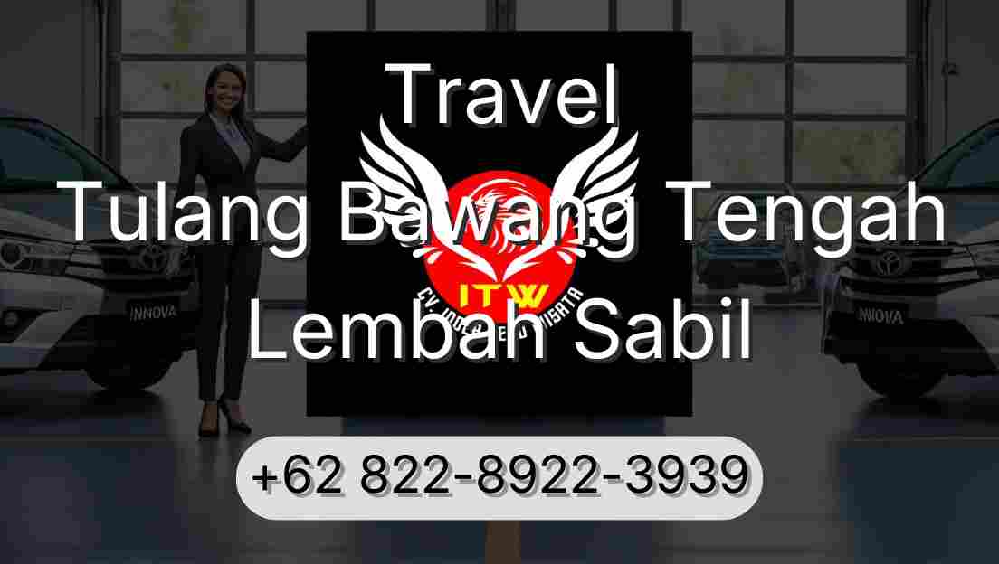 Travel Tulang Bawang Tengah Lembah Sabil