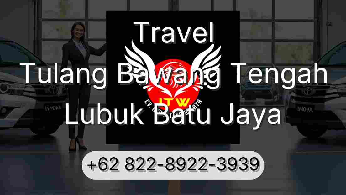 Travel Tulang Bawang Tengah Lubuk Batu Jaya