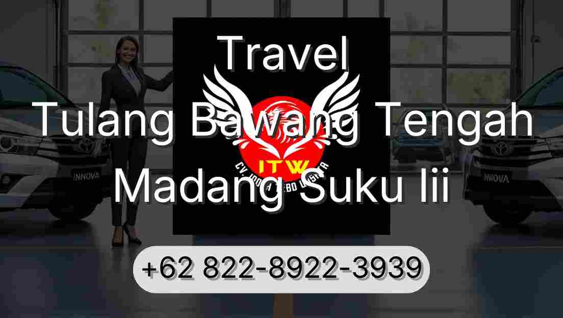 Travel Tulang Bawang Tengah Madang Suku Iii