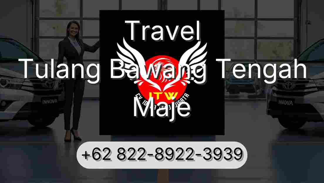 Travel Tulang Bawang Tengah Maje