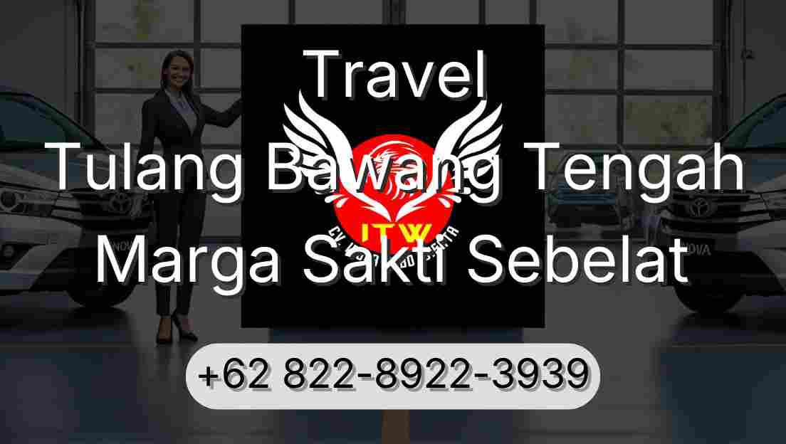 Travel Tulang Bawang Tengah Marga Sakti Sebelat