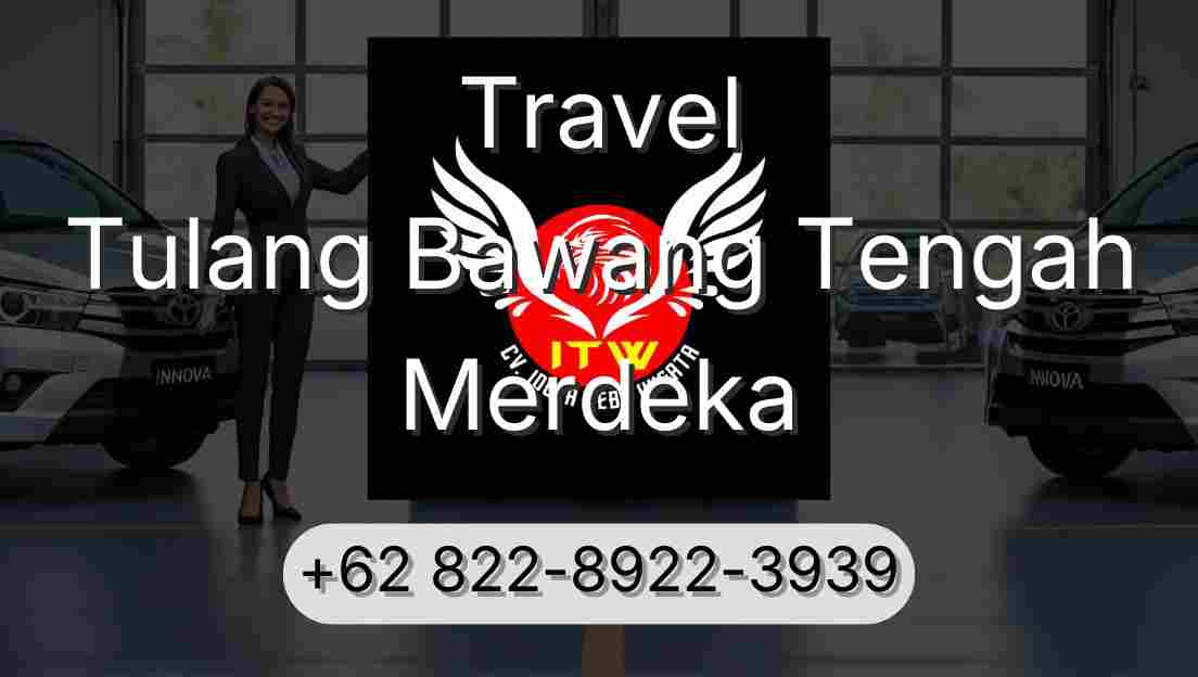 Travel Tulang Bawang Tengah Merdeka