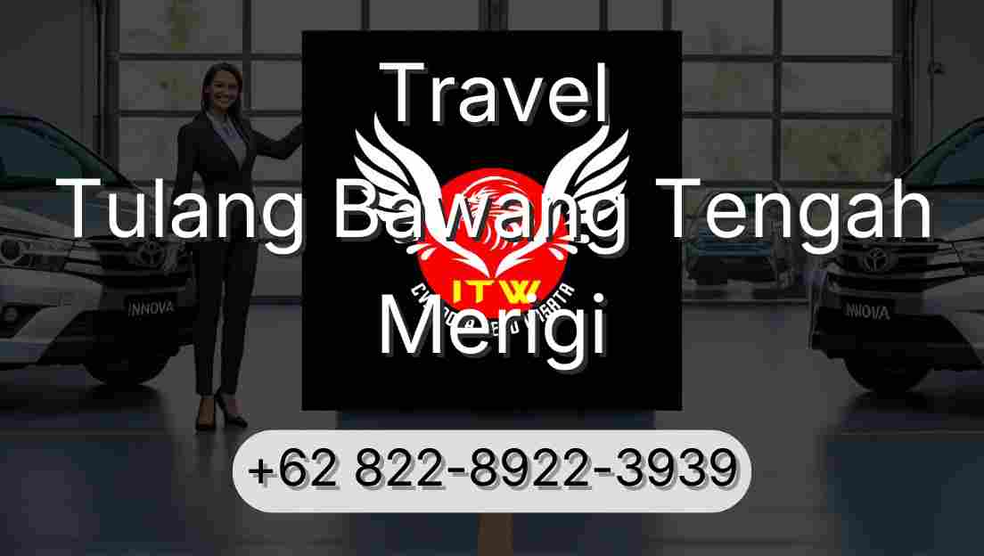 Travel Tulang Bawang Tengah Merigi