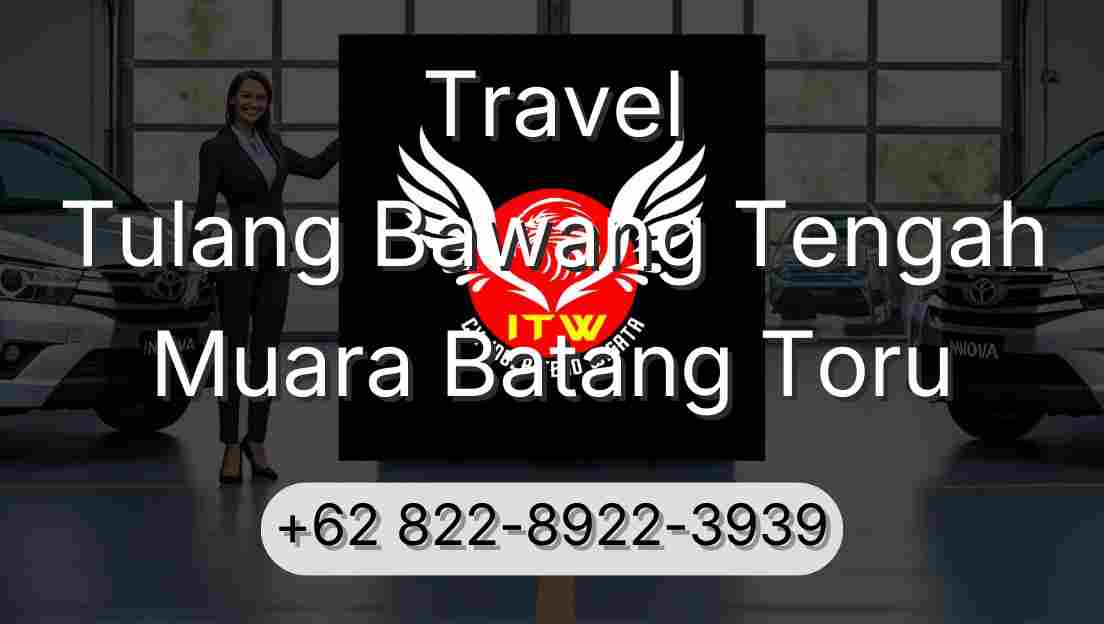 Travel Tulang Bawang Tengah Muara Batang Toru
