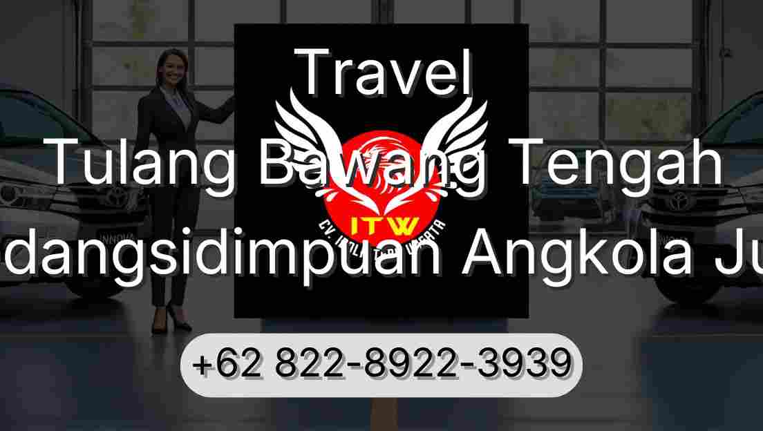 Travel Tulang Bawang Tengah Padangsidimpuan Angkola Julu
