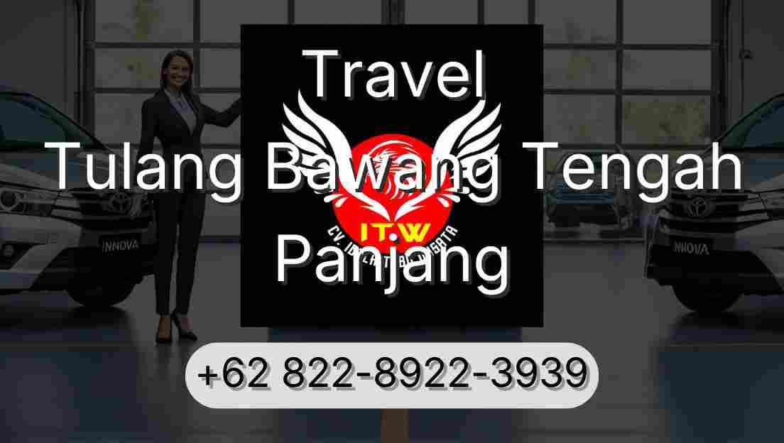 Travel Tulang Bawang Tengah Panjang