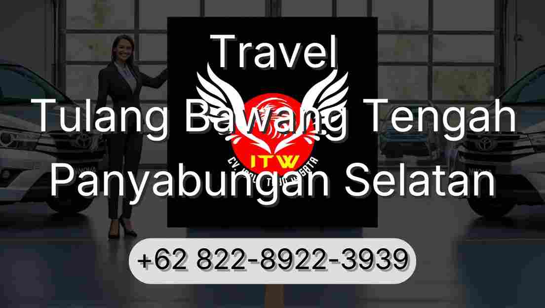 Travel Tulang Bawang Tengah Panyabungan Selatan