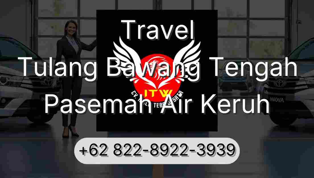 Travel Tulang Bawang Tengah Pasemah Air Keruh