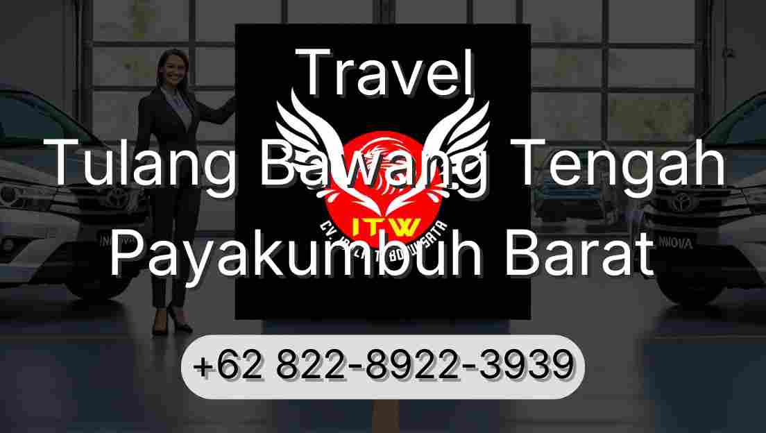 Travel Tulang Bawang Tengah Payakumbuh Barat