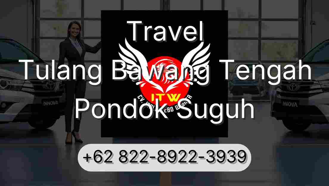 Travel Tulang Bawang Tengah Pondok Suguh