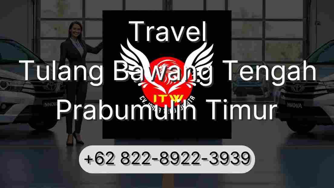 Travel Tulang Bawang Tengah Prabumulih Timur
