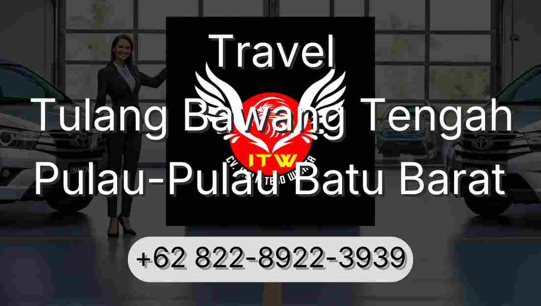 Travel Tulang Bawang Tengah Pulau-Pulau Batu Barat
