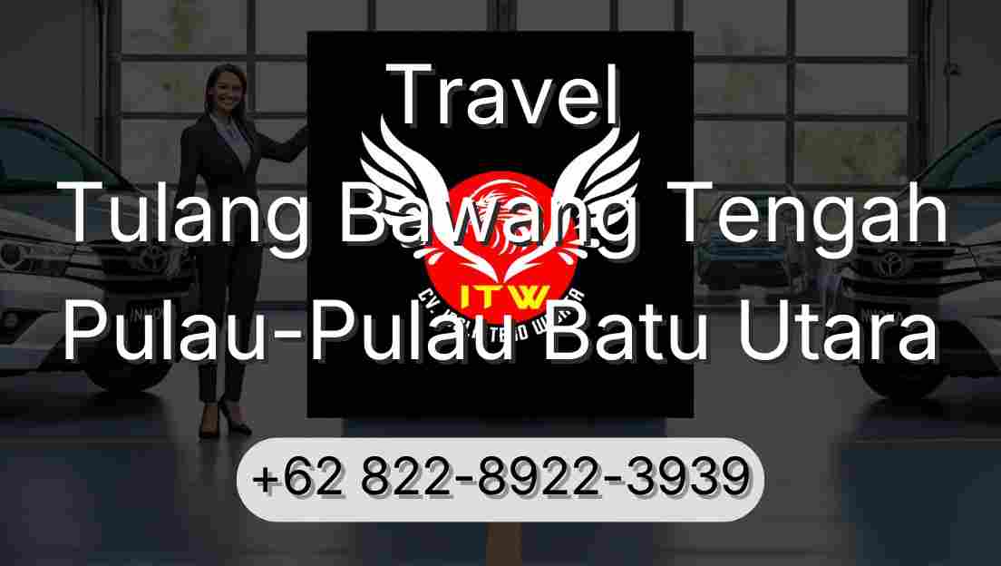 Travel Tulang Bawang Tengah Pulau-Pulau Batu Utara