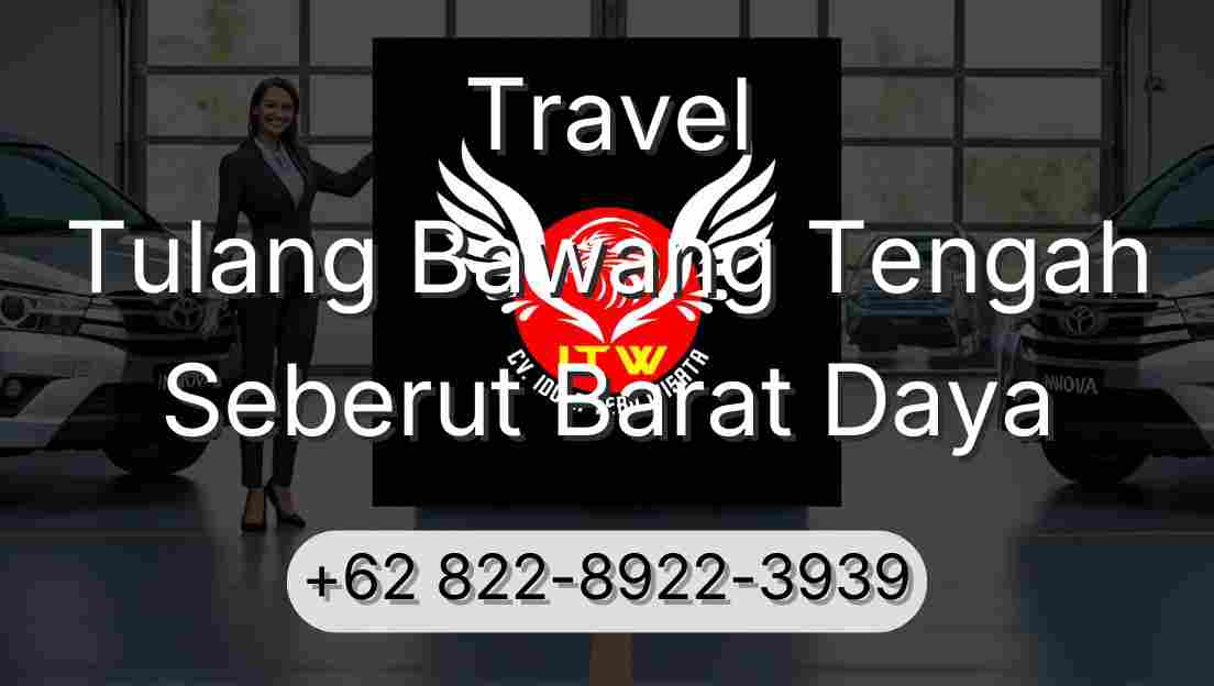 Travel Tulang Bawang Tengah Seberut Barat Daya