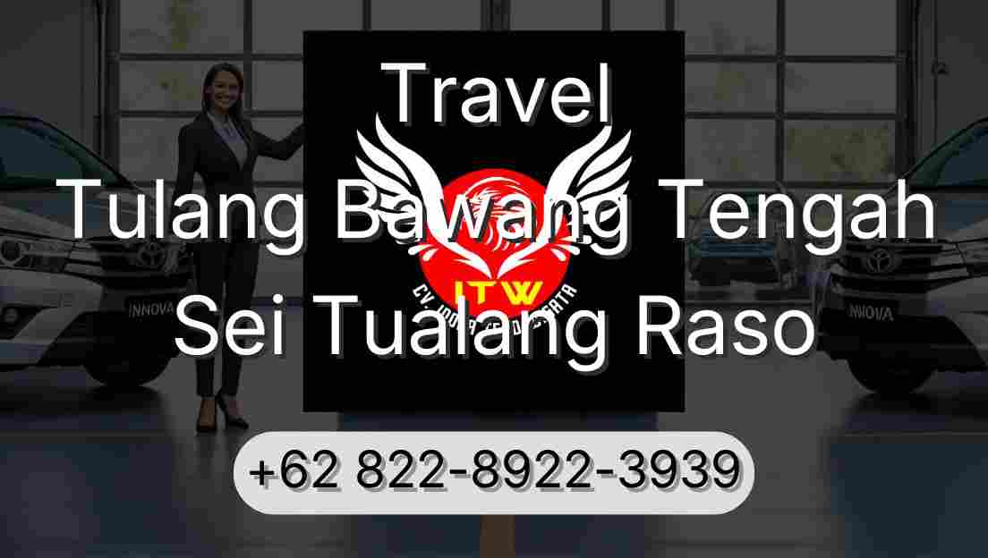 Travel Tulang Bawang Tengah Sei Tualang Raso