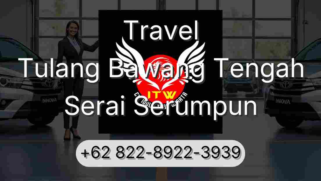 Travel Tulang Bawang Tengah Serai Serumpun