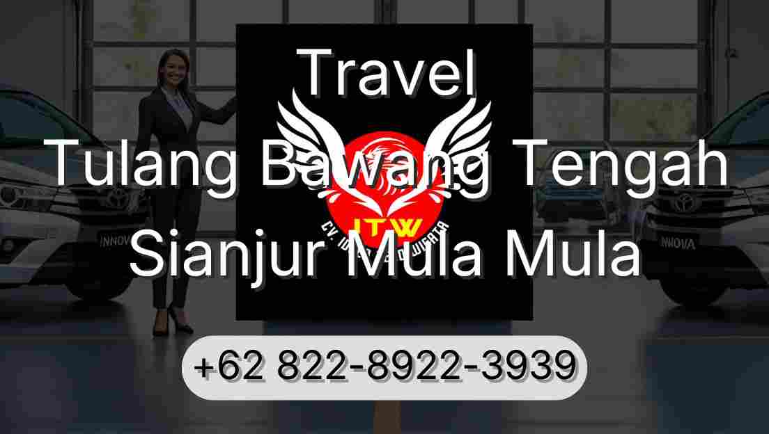 Travel Tulang Bawang Tengah Sianjur Mula Mula
