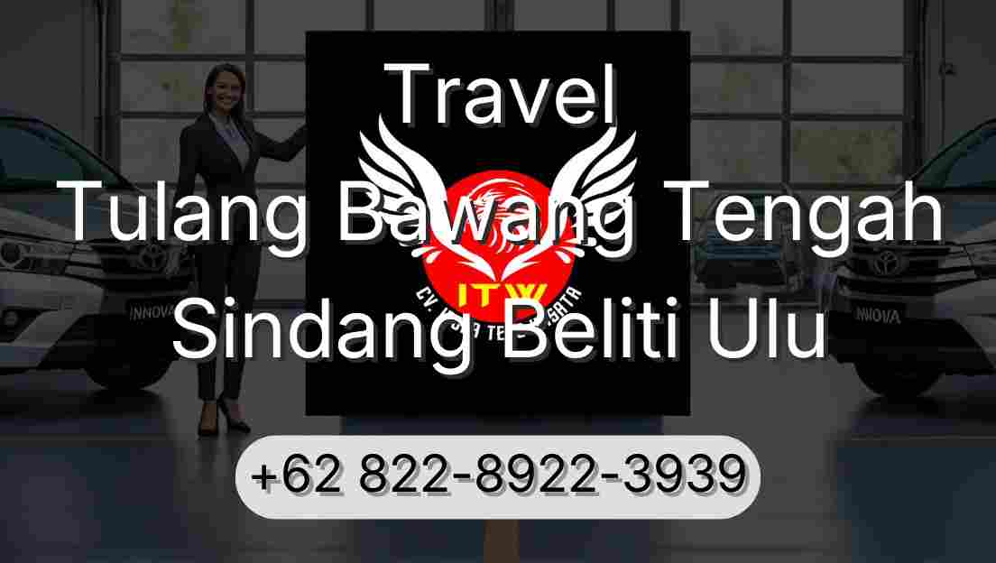 Travel Tulang Bawang Tengah Sindang Beliti Ulu