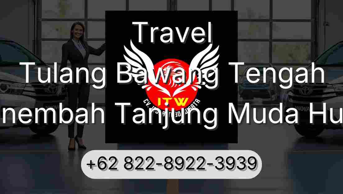 Travel Tulang Bawang Tengah Sinembah Tanjung Muda Hulu
