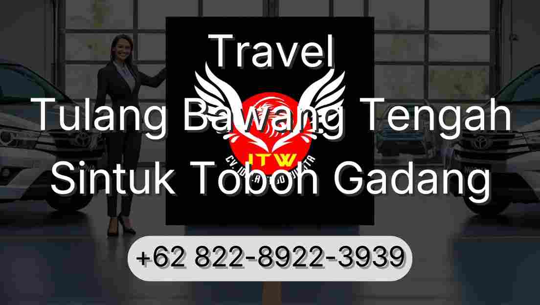 Travel Tulang Bawang Tengah Sintuk Toboh Gadang