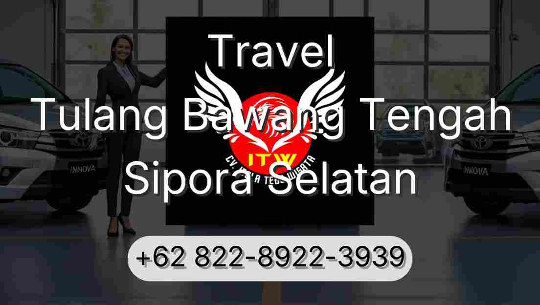 Travel Tulang Bawang Tengah Sipora Selatan