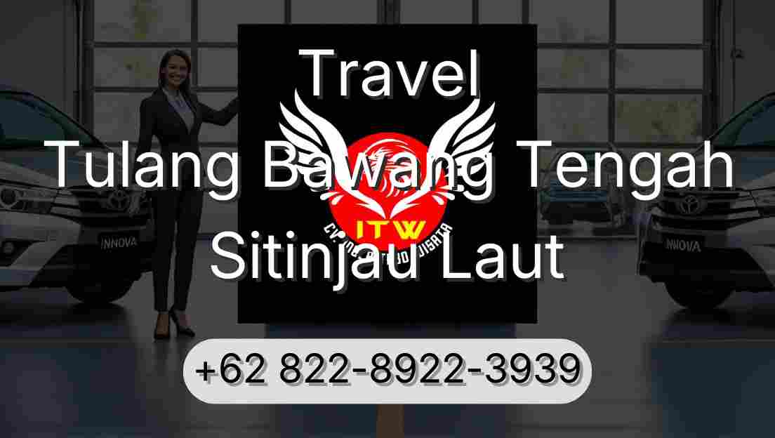 Travel Tulang Bawang Tengah Sitinjau Laut
