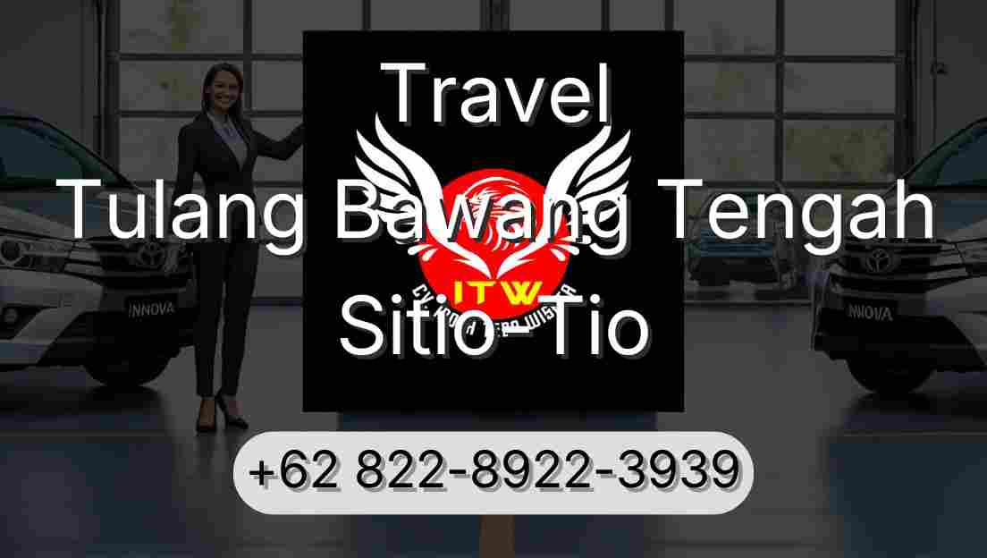 Travel Tulang Bawang Tengah Sitio-Tio