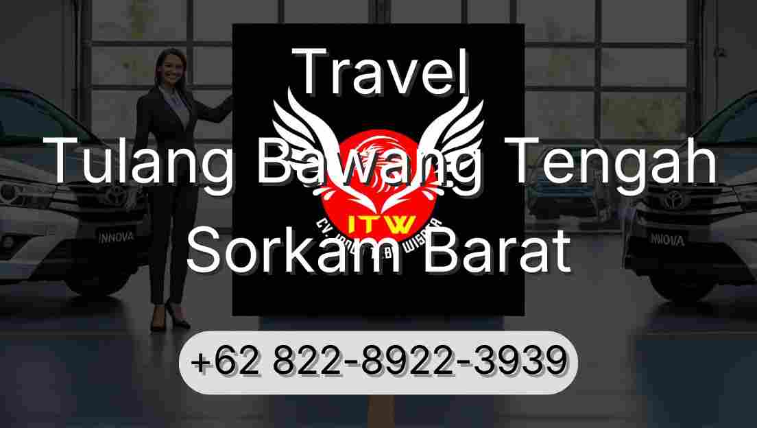Travel Tulang Bawang Tengah Sorkam Barat