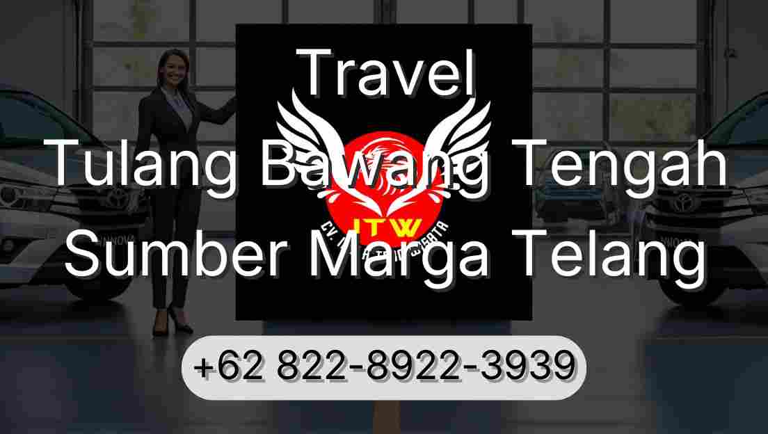 Travel Tulang Bawang Tengah Sumber Marga Telang