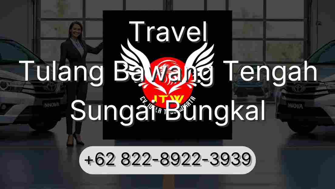 Travel Tulang Bawang Tengah Sungai Bungkal