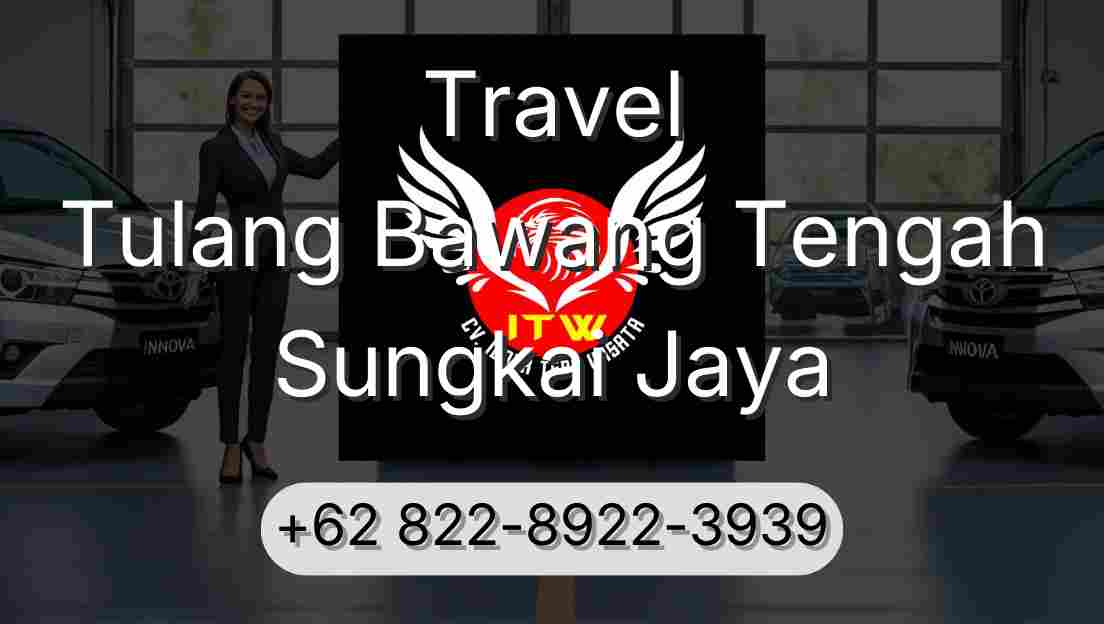 Travel Tulang Bawang Tengah Sungkai Jaya