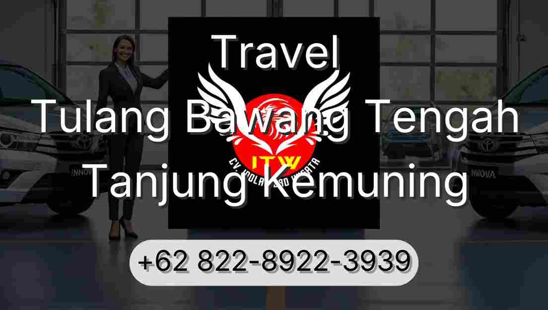 Travel Tulang Bawang Tengah Tanjung Kemuning