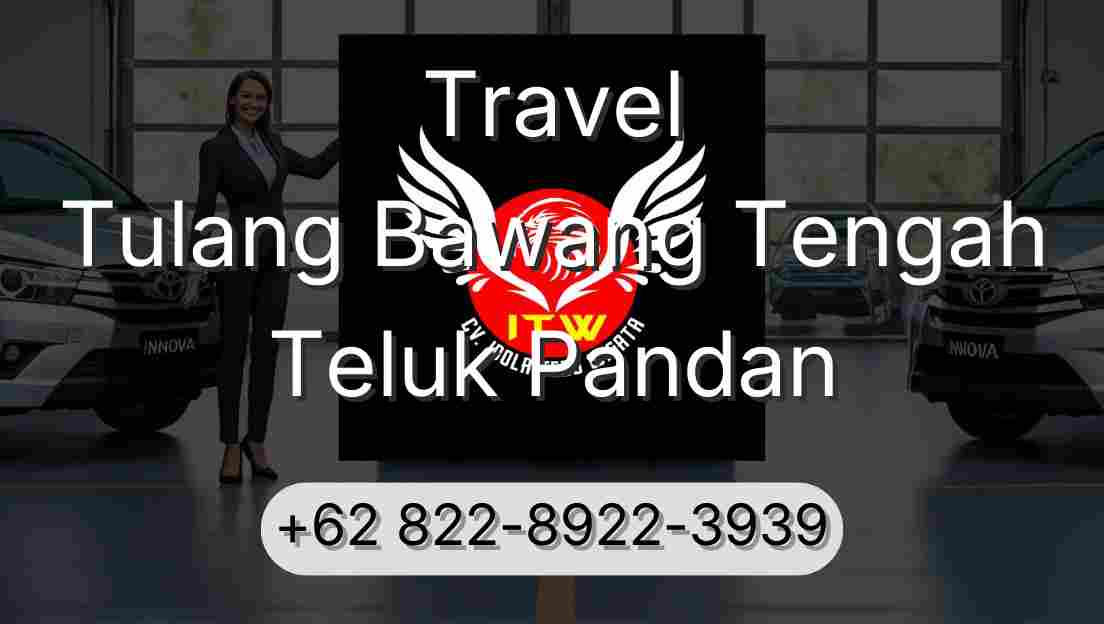 Travel Tulang Bawang Tengah Teluk Pandan