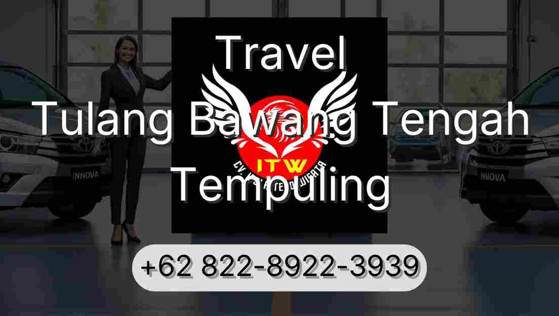 Travel Tulang Bawang Tengah Tempuling