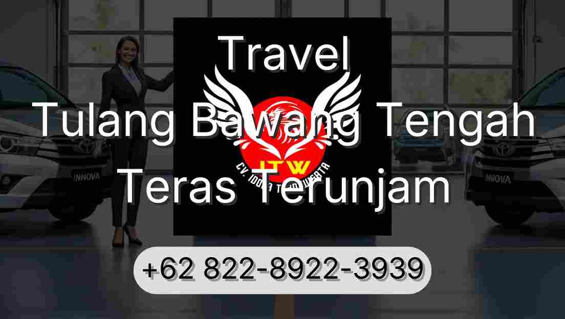 Travel Tulang Bawang Tengah Teras Terunjam