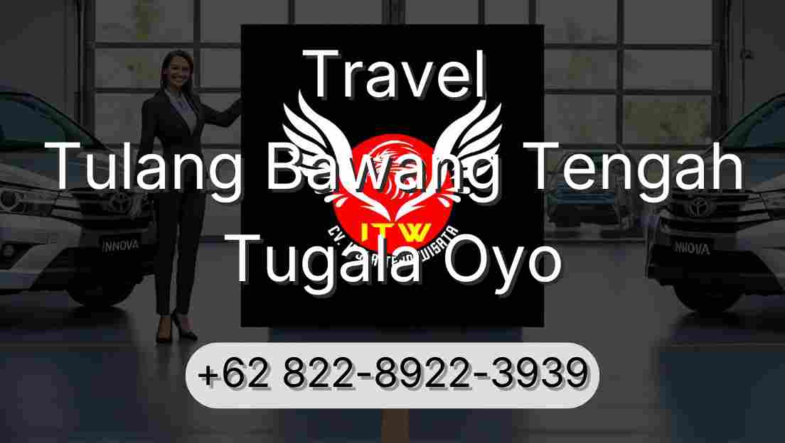 Travel Tulang Bawang Tengah Tugala Oyo