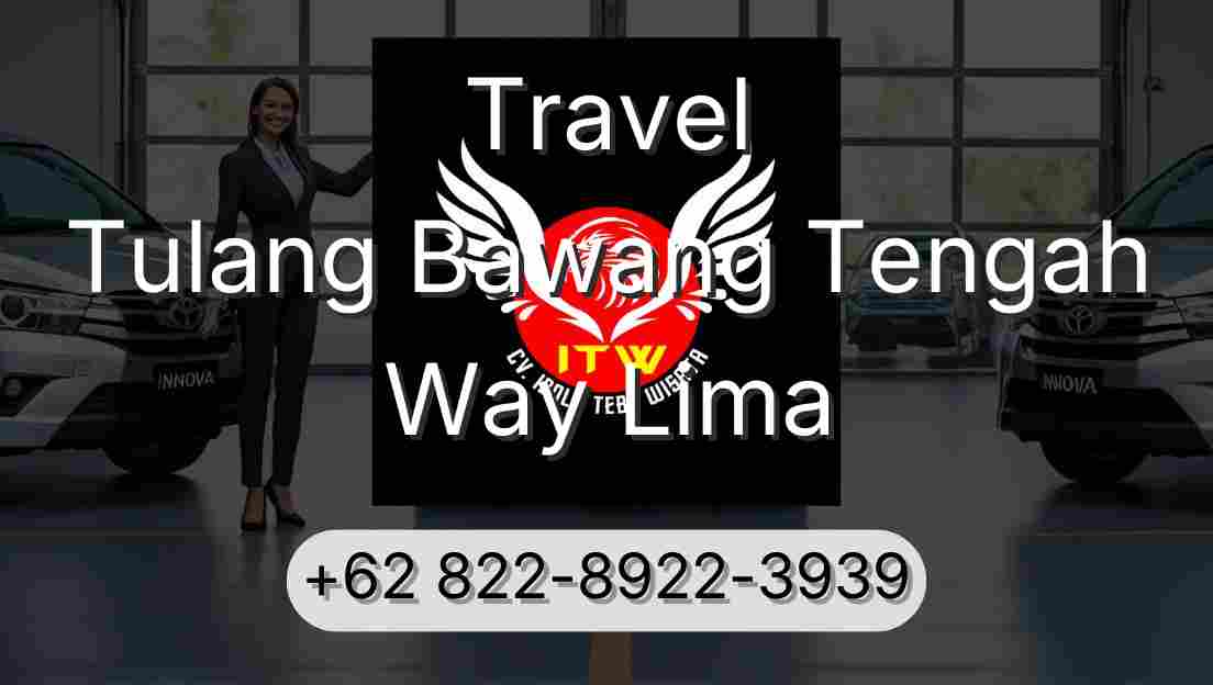 Travel Tulang Bawang Tengah Way Lima