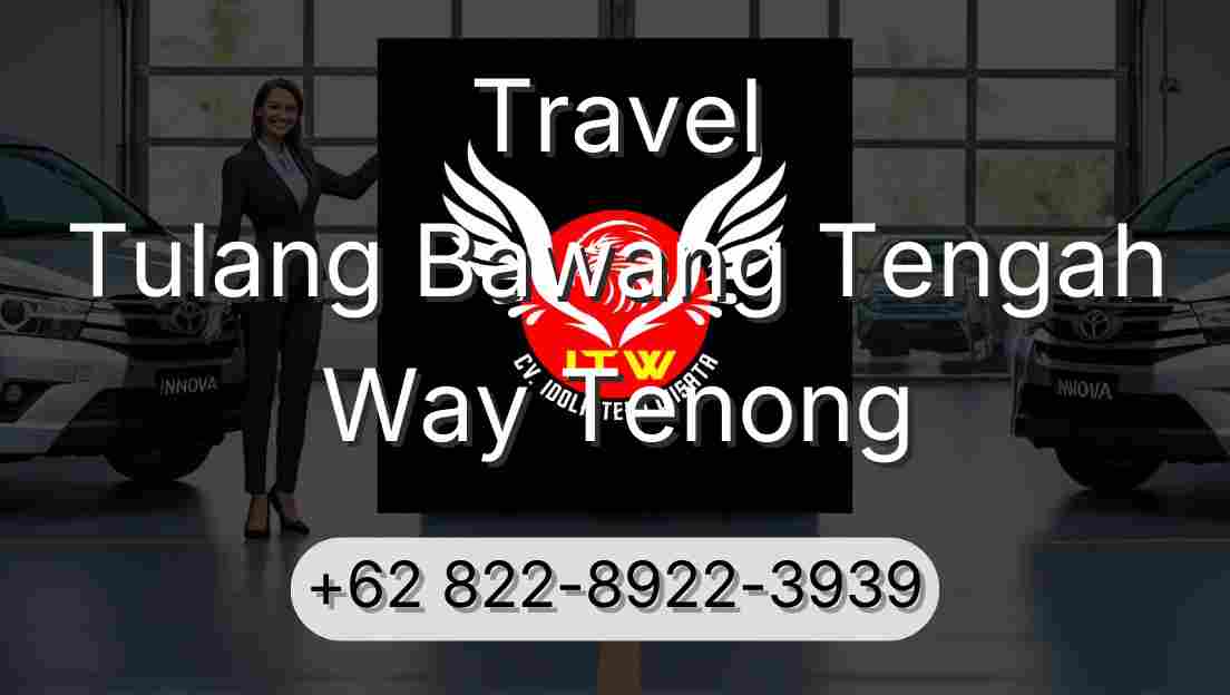 Travel Tulang Bawang Tengah Way Tenong
