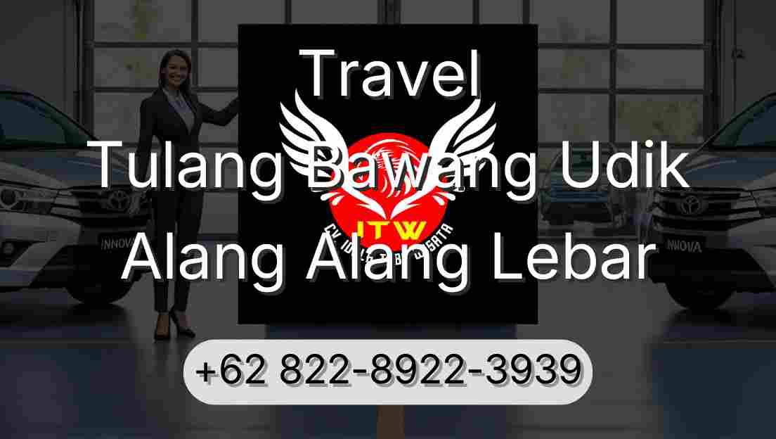 Travel Tulang Bawang Udik Alang Alang Lebar