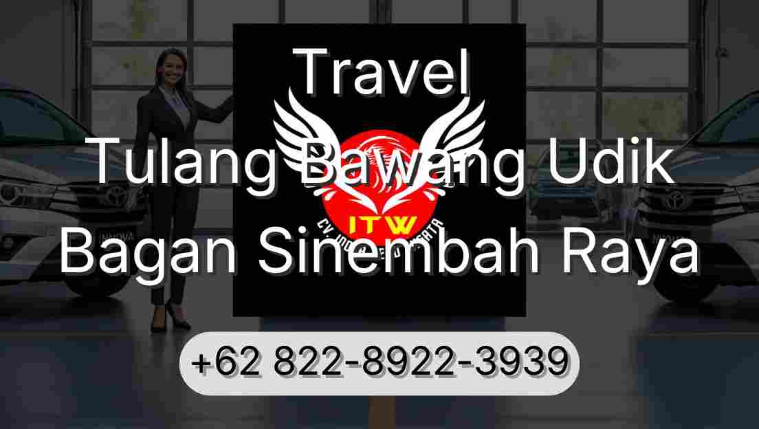 Travel Tulang Bawang Udik Bagan Sinembah Raya