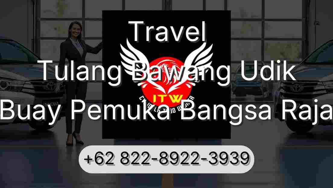 Travel Tulang Bawang Udik Buay Pemuka Bangsa Raja