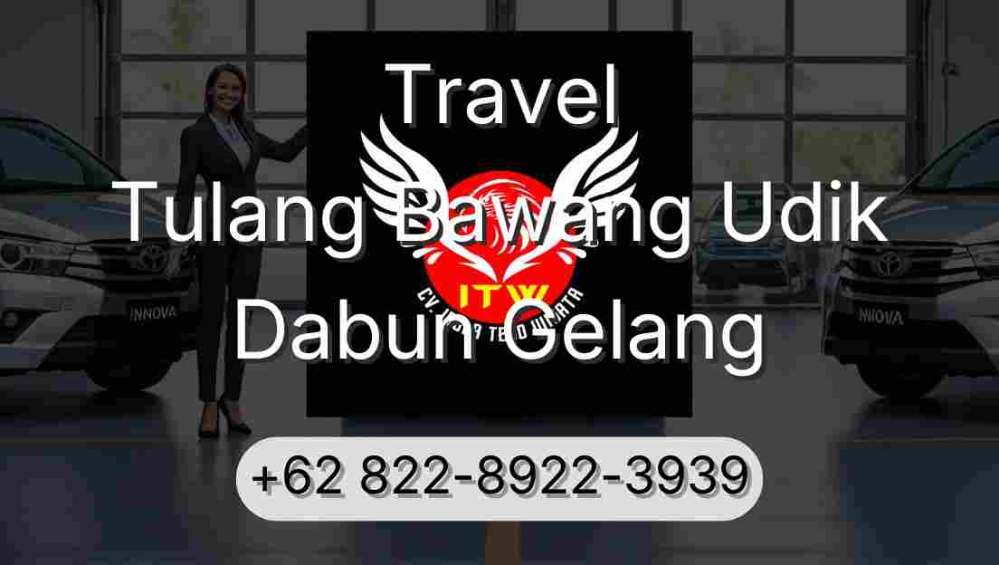 Travel Tulang Bawang Udik Dabun Gelang