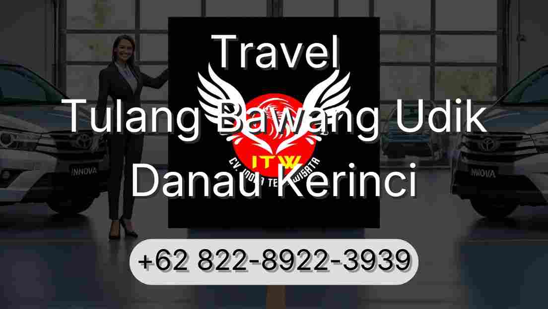 Travel Tulang Bawang Udik Danau Kerinci