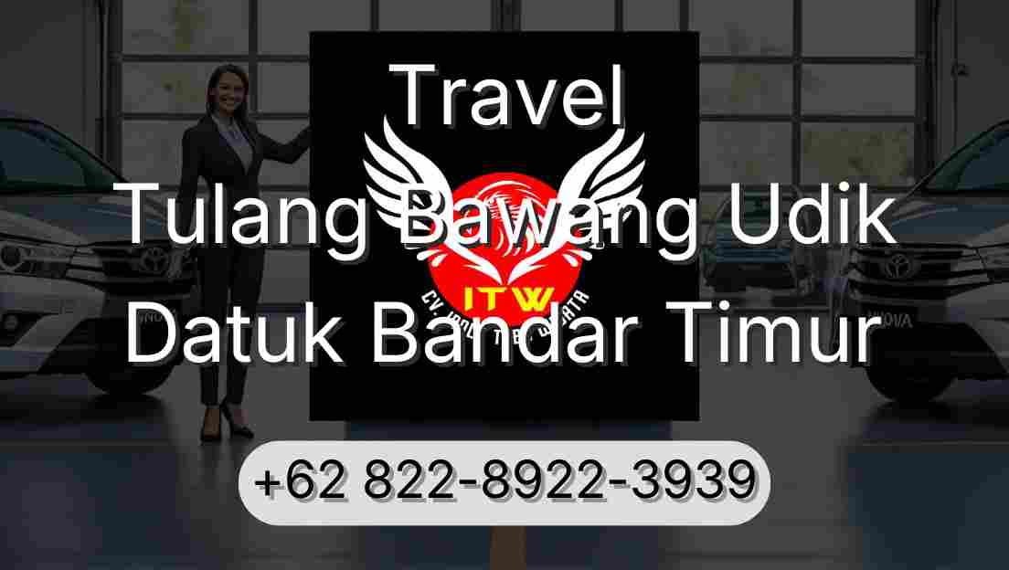 Travel Tulang Bawang Udik Datuk Bandar Timur