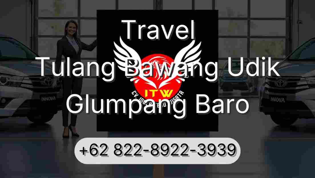 Travel Tulang Bawang Udik Glumpang Baro
